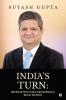 India’s Turn: Imperatives for a Prosperous Bold Nation