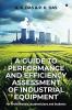 A GUIDE TO PERFORMANCE AND EFFICIENCY ASSESSMENT OF INDUSTRIAL EQUIPMENT : For Professionals Academicians and Students