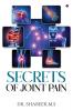 Secrets of Joint Pain