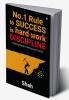 No.1 Rule to Success is Discipline: Missing Piece in the Success Puzzle
