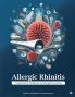 Allergic Rhinitis: Comprehensive Management and Emerging Innovations