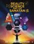 Reality Science and the Sanatan