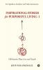 Inspirational Stories for Puposeful Living -1 : 150 Stories that Live and Teach