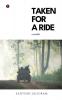 Taken for a Ride