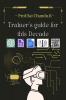 Trainer's Guide for This Decade : Celebrating one decade of Excellency