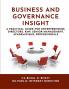 BUSINESS AND GOVERNANCE INSIGHT : A Practical Guide for Entrepreneurs Directors KMP Senior Management Academicians Professionals