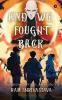 AND WE FOUGHT BACK : Suspense Thriller Adventure