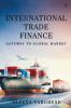 International Trade Finance : Gateway to Global Market