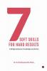 7 Soft Skills for Hard Results: A Bridge between Knowledge and Action