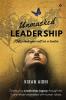 Unmasked Leadership: Rediscover yourself as a leader