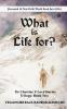 What is Life for? : Dr Chettiar V Lord Harris Trilogy: Book Two