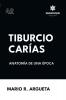 Tiburcio Carías Anatomía de una Época