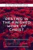 RESTING IN THE FINISHED WORK OF CHRIST : 20 DAYS DEVOTIONAL BOOK