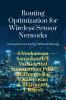 Routing Optimization for Wireless Sensor Networks : A Procedure for Energy Efficient Routing