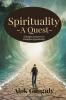Spirituality-A Quest
