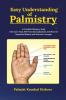 EASY UNDERSTANDING OF PALMISTRY : A Detailed Palmistry Book with More than 300 Pictorial Explanation and Blend of Samudrik Shasthra and Western Concept