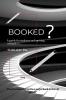 BOOKED : "PRACTICAL WAYS TO WRITE A USEFUL ABOOK IN THIS AI WORLD"