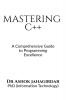 Mastering C++ : A Comprehensive Guide to Programming Excellence