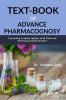 TEXT BOOK OF ADVANCE PHARMACOGNOSY