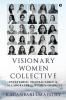 Visionary Women Collective : Investable Transactable and Collaboratable Women of India