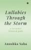 Lullabies Through the Storm : A Lavender Littered Path