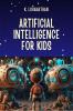 Artificial Intelligence for Kids