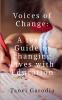 Voices of Change: A teen's Guide to changing Lives with Education