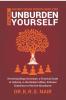 Ancient Indian Wisdom Simplified   UNBURDEN YOURSELF : Revisiting Bhaja Govindam a Practical Guide to Vedanta in the Modern Milieu; Embrace Emptiness to Receive Abundance