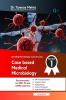 Case based Medical Microbiology: Unveiling Microbiology: Case by Case