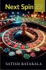 Next Spin : Tryst with greed
