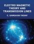 ELECTRO MAGNETIC THEORY AND TRANSMISSION LINES : EMTL