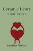Ceramic Heart : A Collective