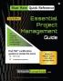 Essential Project Management Guide : Based on PMBOK Guide and other best practices