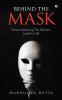 Behind the Mask : Poems Embracing The Darkness Inside Us All