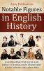 Notable Figures in English History