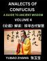 Analects of Confucius (Part 4)- A Guide to Ancient Wisdom Learn Chinese Language and Culture with Quotes and Sayings from Lunyu Confucianism Lessons of Life Propagated by China's Master Confucius and His Disciples