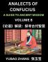 Analects of Confucius (Part 8)- A Guide to Ancient Wisdom Learn Chinese Language and Culture with Quotes and Sayings from Lunyu Confucianism Lessons of Life Propagated by China's Master Confucius and His Disciples