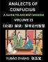 Analects of Confucius (Part 11)- A Guide to Ancient Wisdom Learn Chinese Language and Culture with Quotes and Sayings from Lunyu Confucianism Lessons of Life Propagated by China's Master Confucius and His Disciples