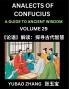 Analects of Confucius (Part 29)- A Guide to Ancient Wisdom Learn Chinese Language and Culture with Quotes and Sayings from Lunyu Confucianism Lessons of Life Propagated by China's Master Confucius and His Disciples