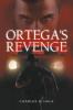 ORTEGA'S REVENGE