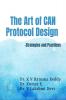 The Art of CAN Protocol Design - Strategies and Practices