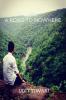 A ROAD TO NOWHERE : Hunt for Purpose and Perseverance