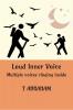 Loud Inner Voice : Multiple voices ringing inside