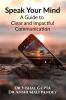 Speak Your Mind: A Guide to Clear and Impactful Communication