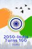 2050 - India Turns 100