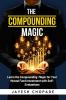 The Compounding Magic : Learn the Compounding Magic for Your Mutual Fund Investment with Self-Evaluations