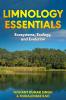 LIMNOLOGY ESSENTIALS: ECOSYSTEMS ECOLOGY AND EVOLUTION