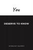 You Deserve to Know
