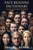 Face Reading Dictionary : Facial Features Decoded