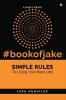 Book of Jake : Simple Rules to Living Your Best Life!